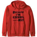 Because I'm Ezekiel That's Why For Mens Funny Ezequiel Gift Sudadera con Capucha