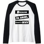 Hombre Porque soy ángel por eso para hombre divertido regalo de ángel Camiseta Manga Raglan