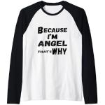 Hombre Porque soy ángel por eso para hombre divertido regalo de ángel Camiseta Manga Raglan