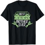 Mejor madre de jardín de todos los tiempos Best Gardening Mamá Ever Camiseta