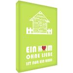 Little Helper hsewolv128 – 02 Feel Good Art Lienzo con tipografías variadas y Texto en una casa sin Amor, 30 x 20 cm, Color Verde