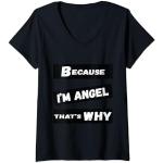 Mujer Porque soy ángel por eso para hombre divertido regalo de ángel Camiseta Cuello V