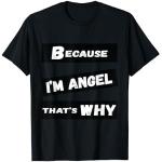 Porque soy ángel por eso para hombre divertido regalo de ángel Camiseta