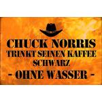 Schatzmix Blechschild Spruch: Chuck Norris trinkt